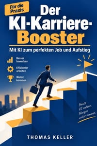Der KI-Karriere-Booster: Wie Sie künstliche Intelligenz strategisch nutzen, um den perfekten Job zu finden, sich erfolgreich zu bewerben und im Beruf cover