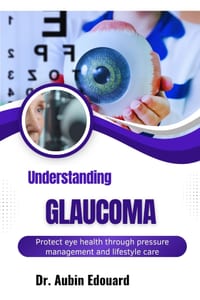 Understanding Glaucoma: Protect eye health through pressure management and lifestyle care cover