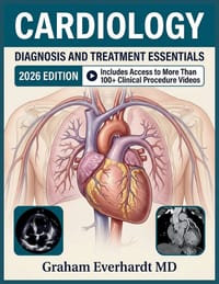 Cardiology Diagnosis and Treatment Essentials: From Pathophysiology to Bedside Management of Heart Failure, ACS, Arrhythmias, and Valvular Disease cover