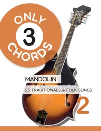 Only 3 Chords - Mandolin - 25 Traditionals & Folk Songs - 2 cover