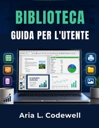 Biblioteca Guida Per L'utente: Attività d'ufficio semplici per principianti e anziani da First Click to Print. cover