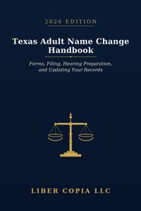 Texas Adult Name Change Handbook: 2026 Edition - Forms, Filing, Hearing Preparation, and Updating Your Records cover