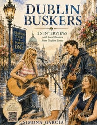 Dublin Buskers: 25 Interviews with Local Buskers from Grafton Street cover
