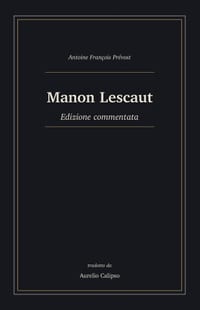 Manon Lescaut: Edizione commentata cover