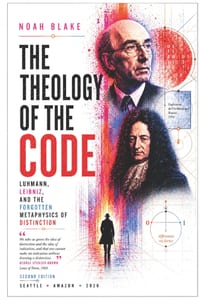 The Theology of the Code: Luhmann, Leibniz, and the Forgotten Metaphysics of Distinction cover