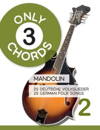 Only 3 Chords - Mandolin - 25 deutsche Volkslieder / german Folk songs - 2 cover