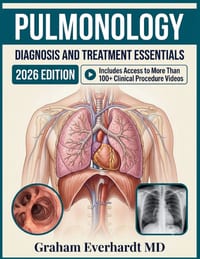 Pulmonology Diagnosis and Treatment Essentials: A Clinical Guide to Respiratory Disease, Ventilation, and Evidence-Based Management cover