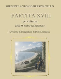 PARTITA XVIII per chitarra: dalle 18 partite per gallichone cover