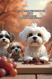 The Complete Maltese Owner's Guide: 100 Things Every Maltese Owner Should Know cover