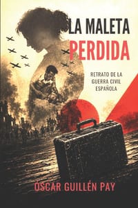La Maleta Perdida: Retrato de la Guerra Civil Española cover
