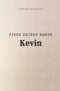 Finde Deinen Namen Kevin: Ein Rätselbuch der besonderen Art - dein Name ist der Schlüssel cover