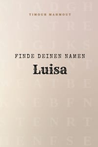Finde Deinen Namen Luisa: Ein Rätselbuch der besonderen Art - dein Name ist der Schlüssel cover