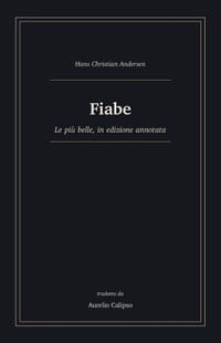 Fiabe: Le più belle, in edizione annotata cover