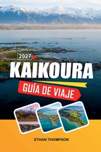 Guía de Viaje Kaikoura 2027: Avistamiento de ballenas, montañas costeras, encuentros con delfines, rutas de mariscos y aventuras en la isla sur cover