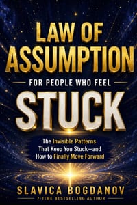 Law of Assumption for People Who Feel Stuck: The Invisible Patterns That Keep You Stuck and How to Finally Move Forward cover