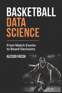 Basketball Data Science: From Match Events to Board Decisions cover