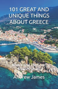101 Great and Unique Things about Greece: Book #15 of The Great Nations Series cover