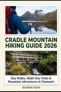 Cradle Mountain Hiking Guide 2026: Day Walks, Multi-Day Treks & Mountain Adventures in Tasmania cover