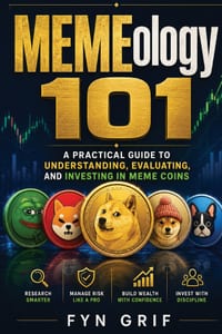 MEMEology 101: A Practical Guide to Understand, Evaluate, and Invest in Meme Coins cover