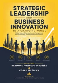 Strategic Leadership and Business Innovation in A Changing World: Global Research Perspectives on Management, Entrepreneurship, and Organizational Exc cover