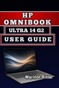 HP OmniBook Ultra 14 G2 User Guide: Master Setup, Configuration and Optimization cover