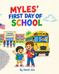 Myles' First Day of School: Myles' First Day of School cover