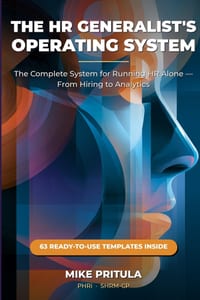 The HR Generalist's Operating System: The Complete System for Running HR Alone - From Hiring to Analytics cover