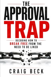 The Approval Trap: Decoding How to Break Free from the Need to Be Liked cover