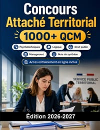 Concours Attaché Territorial: Fonction Publique Territoriale Catégorie A: QCM, droit public, management, note de synthèse et oral cover
