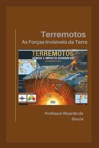 Terremotos: As Forças Invisíveis da Terra cover