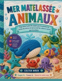 Mer Matelassée Animaux: Étape facileCoudre Des projets pour les poissons, les tortues, les baleines et tout un récif de créatures marinespour les enfa cover