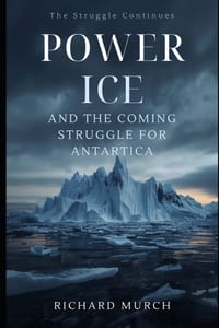 Power and Ice: The Struggle for Antartica cover