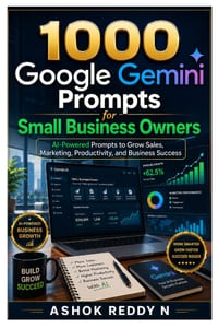 1000 Google Gemini Prompts for Small Business Owners: AI-Powered Prompts to Grow Sales, Marketing, Productivity, and Business Success cover