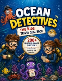 Ocean Detectives - The Kids' Trivia Quiz Book: 200+ Multiple-Choice Questions to Uncover the Secrets of the Deep Sea - For Ages 8-12 cover