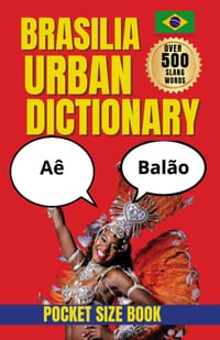 Brasília Urban Dictionary: A Modern Guide to the Language, Lifestyle, and Identity of Brasília cover