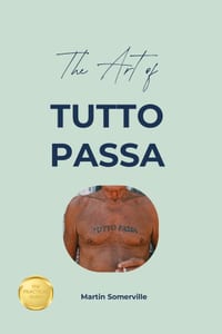 The Art of Tutto Passa: The Practical Guide. cover