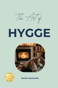 The Art of Hygge: The Practical Guide. cover