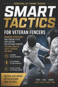 Smart Tactics for Veteran Fencers cover