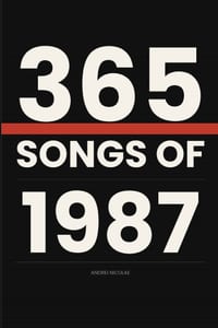 365 Songs of 1987 cover