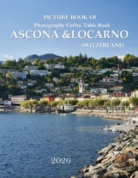 Ascona & Locarno Switzerland: Cool Pictures That Create an Idea for You About an Amazing Area, Buildings style, Cultural Religious ... All Travels, Hi cover