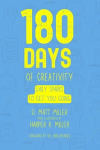 180 Days of Creativity: Daily Sparks To Get You Going cover