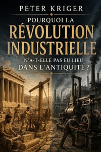 Pourquoi La Révolution Industrielle n'A-T-Elle Pas EU Lieu Dans l'Antiquité ? cover