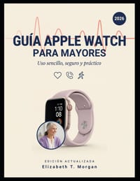 Guía Apple Watch para Mayores 2026: Uso sencillo, seguro y práctico cover