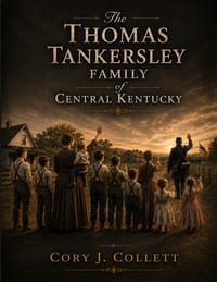 The Thomas Tankersley Family of Central Kentucky cover