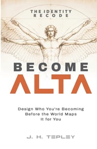The Laws of Sovereignty: Become Alta: Design who you're becoming before the world maps it for you cover
