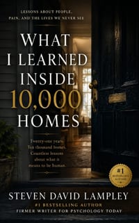 What I Learned Inside 10,000 Homes: Twenty-One Years, Ten Thousand Homes, Countless Lessons About what it Means to be Human cover