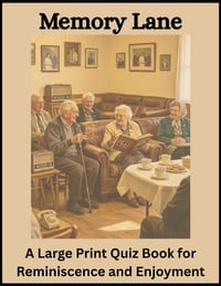 Memory Lane: A Large Print Quiz Book for Reminiscence and Enjoyment cover