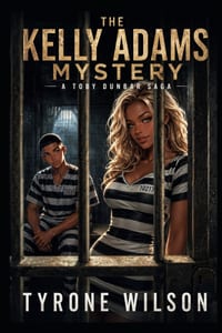 The Kelly Adams Mystery: A Toby Dunbar Saga cover