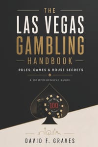The Las Vegas Gambling Handbook: Rules, Games & House Secrets cover