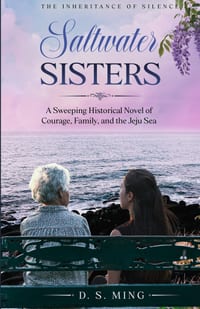 Saltwater Sisters: A Sweeping Historical Novel of Courage, Family, and the Jeju Sea cover